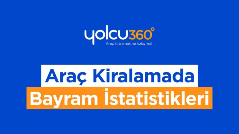 Araç Kiralamada Bayram Yoğunluğu: Erken Rezervasyonlar %46 Tasarruf Sağladı